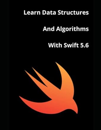 learn data structures and algorithms with swift 5.6 1st edition jb stevenard b0b92rgx9m, 979-8846068599