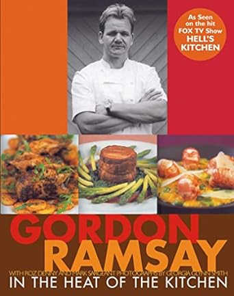 in the heat of the kitchen 1st edition gordon ramsay 0764588346, 978-0764588341