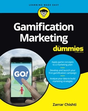 gamification marketing for dummies 1st edition zarrar chishti 1119663970, 978-1119663973