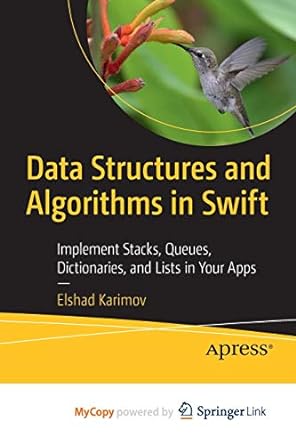 data structures and algorithms in swift implement stacks queues dictionaries and lists in your apps 1st