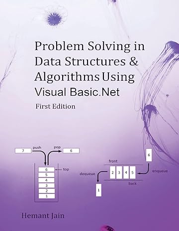 problem solving in data structures and algorithms using visual basic net 1st edition hemant jain 1541353366,