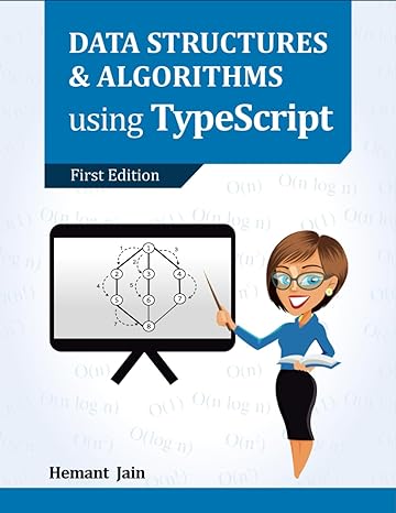 data structures and algorithms using typescript 1st edition hemant jain 979-8853211209
