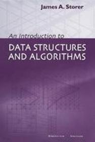 an introduction to data structures and algorithms 2009th edition james a storer 8184890818, 978-8184890815