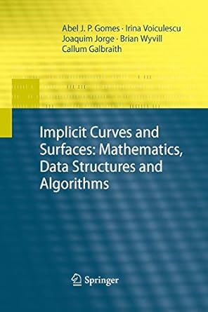 implicit curves and surfaces mathematics data structures and algorithms 2009th edition abel gomes, irina