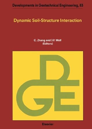 dynamic soil structure interaction 1st edition c zhang 0444539352, 978-0444539359