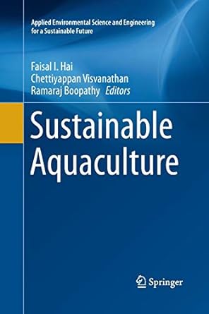 sustainable aquaculture 1st edition faisal i. hai ,chettiyappan visvanathan ,ramaraj boopathy 3030103412,