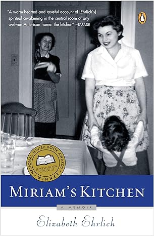 miriams kitchen a memoir later printing edition elizabeth ehrlich 014026759x, 978-0140267594