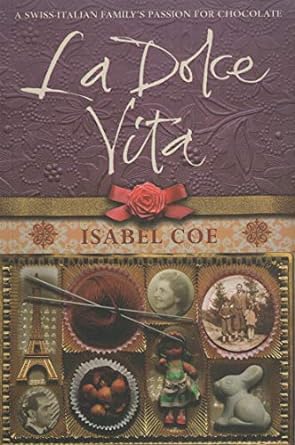 la dolce vita sweet dreams and chocolate memories 1st edition isabel coe 1416526714, 978-1416526711
