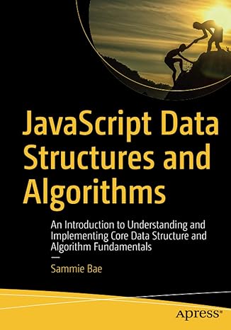 javascript data structures and algorithms an introduction to understanding and implementing core data