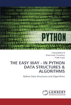 the easy way in python data structures and algorithms python data structures and algorithms 1st edition