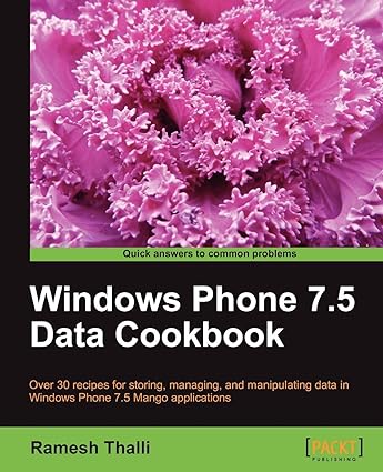 windows phone 7 5 data cookbook 1st edition ramesh thalli 1849691223, 978-1849691222