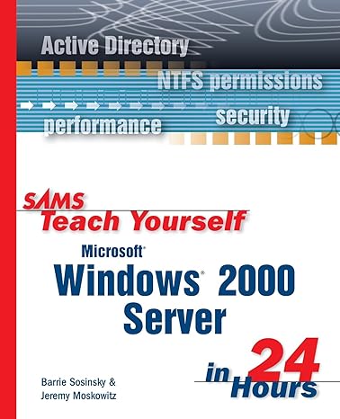 sams teach yourself microsoft windows 2000 server in 24 hours 2nd edition barrie a sosinsky 0672319403,