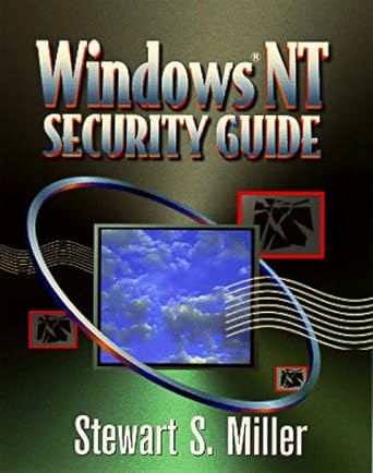 windows nt security guide 1st edition stewart s miller 1555582117, 978-1555582111