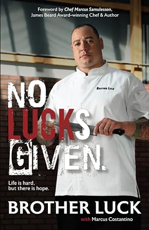 no lucks given life is hard but there is hope 1st edition brother luck ,marcus costantino 0578397811,