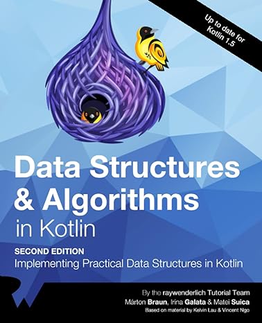 data structures and algorithms in kotlin implementing practical data structures in kotlin 1st edition