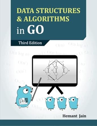 data structures and algorithms in go 3rd edition hemant jain 9356800413, 978-9356800410