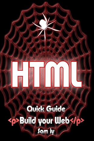 html quick guide build your web 1st edition sam iy 1502742314, 978-1502742315