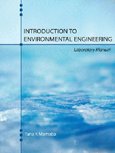 introduction to environmental engineering laboratory manual 1st edition taha marhaba 0757550061, 9780757550065