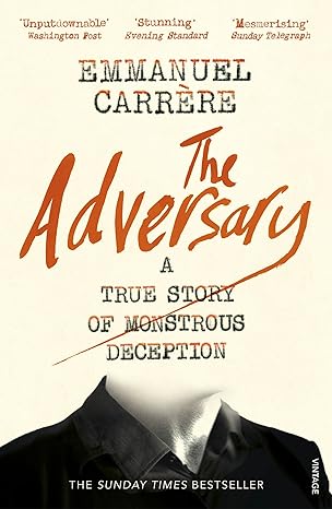 the adversary 1st edition emmanue carrre 1784705802, 978-1784705800