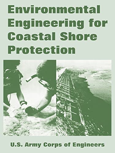 environmental engineering for coastal shore protection 1st edition u.s. army corps of engineers 1410218511,