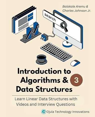 introduction to algorithms and data structures 3 learn linear data structures with videos and interview