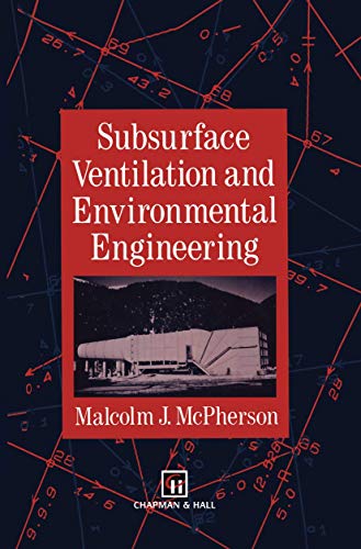 subsurface ventilation and environmental engineering 1st edition mcpherson 9401046778, 9789401046770