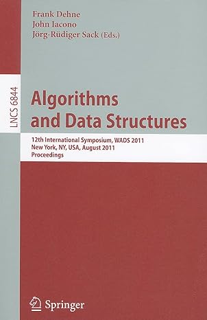 algorithms and data structures 12th international symposium wads 2011 new york ny usa august 2011 proceedings