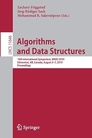 algorithms and data structures 16th international symposium wads 2019 edmonton ab canada august 5 7 2019