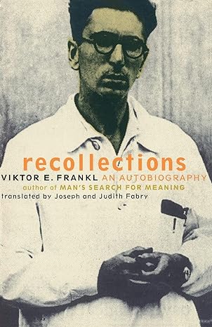 recollections an autobiography 1st edition viktor frankl ,viktor e frankl 0738203556, 978-0738203553