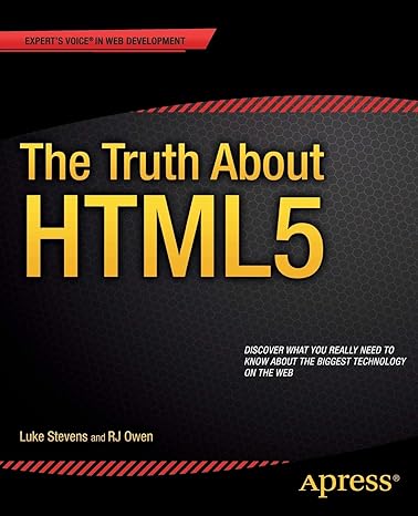 the truth about html5 1st edition rj owen ,luke stevens 1430264152, 978-1430264156