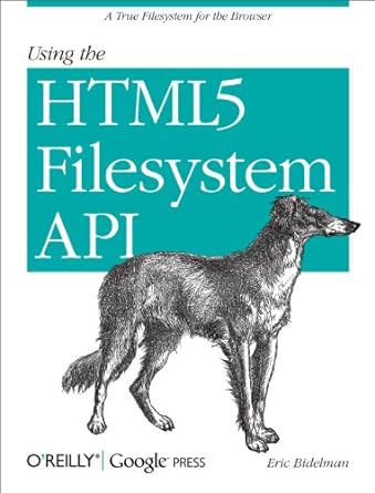 Using The Html5 Filesystem Api A True Filesystem For The Browser