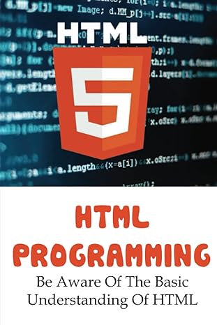 html programming be aware of the basic understanding of html 1st edition carson sinitiere b0bqg4hkjh,