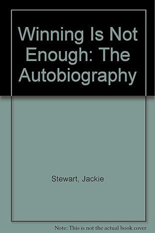 winning is not enough the autobiography 1st edition sir jackie stewart 0755318293, 978-0755318292