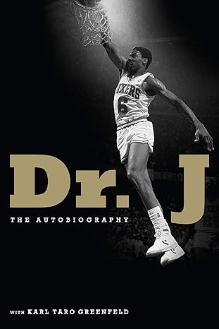 dr j the autobiography 1st edition julius erving ,karl taro greenfeld 0062958127, 978-0062958129