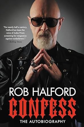 confess the autobiography 1st edition rob halford 0306874938, 978-0306874932