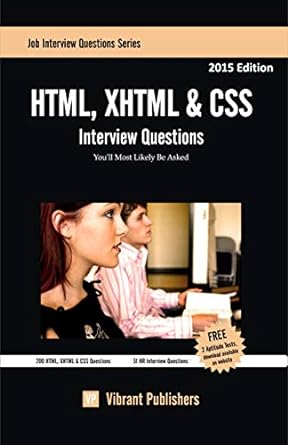 html xhtml and css interview questions youll most likely be asked 1st edition vibrant publishers 1456477293,