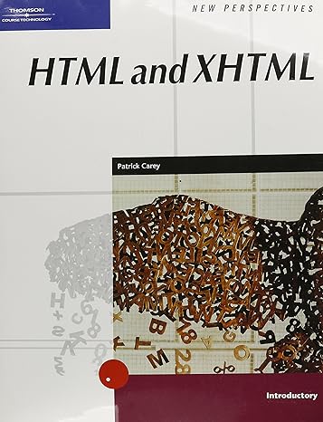 html and xhtml 1st edition patrick carey 0619267461, 978-0619267469