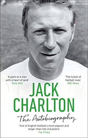 jack charlton the autobiography 1st edition jack charlton 0552177970, 978-0552177979