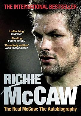 the real mccaw the autobiography 1st edition richie mccaw 1781314896, 978-1781314890