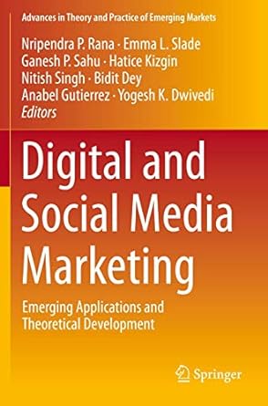 digital and social media marketing emerging applications and theoretical development 1st edition nripendra p