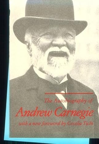 the autobiography of andrew carnegie 1st edition andrew carnegie b00866dsd6, 978-1774268766
