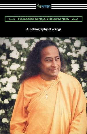autobiography of a yogi 1st edition paramahansa yogananda ,walter y evans wentz 1420957600, 978-1420957600