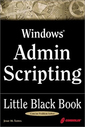 windows admin scripting little black book book edition jesse m torres 1576108813, 978-1576108819