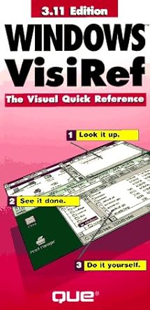windows visi ref the visual quick reference 3.11 edition trudi reisner ,michael watson 1565298055,