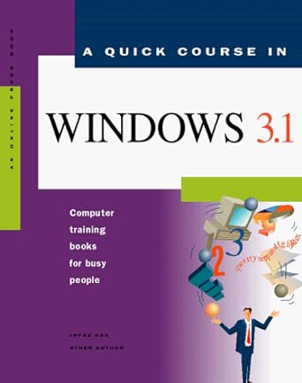 a quick course in windows 3 1 computer training books for busy people 1st edition salley oberlin ,patrick