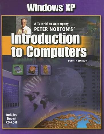 windows xp introduction to computers 4th edition peter norton 0078297958, 978-0078297953