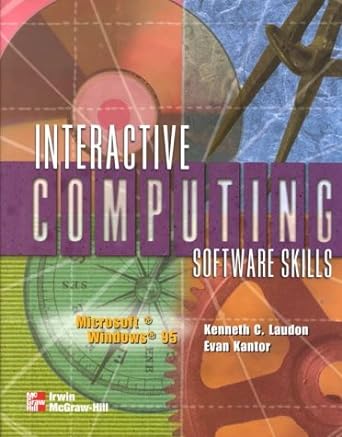 interactive computing software skills 1st edition kenneth c laudon ,evan kantor ,michael banino 007038441x,