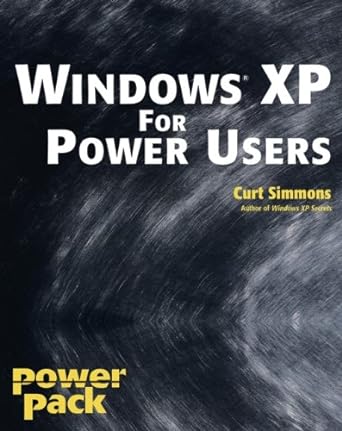 windows xp for power users power pack 1st edition curt simmons 0764549987, 978-0764549984