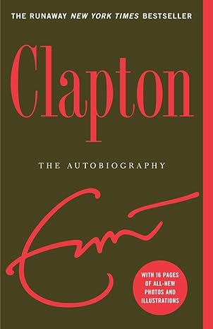 clapton the autobiography no-value edition eric clapton 076792536x, 978-0767925365