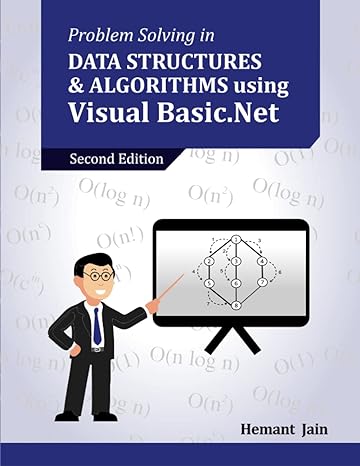 problem solving in data structures and algorithms using visual basic net 1st edition hemant jain